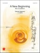 A New Beginning Concert Band sheet music cover